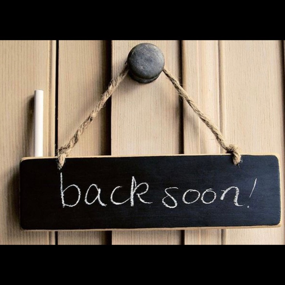 COPY - Be back soon